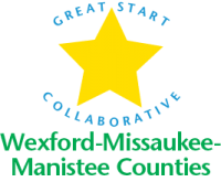 Wexford | Missaukee | Manistee | Great Start Collaborative